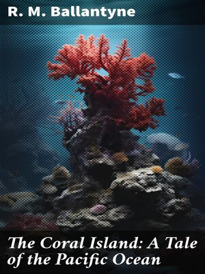 cover image of The Coral Island